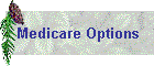 Medicare Options